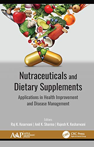 9781771888738: Nutraceuticals and Dietary Supplements: Applications in Health Improvement and Disease Management
