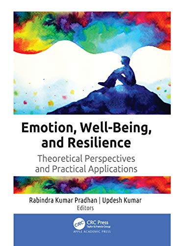 9781771888905: Emotion, Well-Being, and Resilience: Theoretical Perspectives and Practical Applications