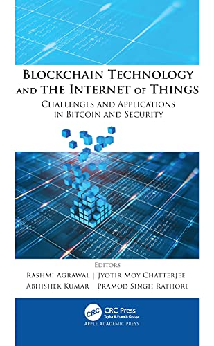 Stock image for Blockchain Technology and the Internet of Things: Challenges and Applications in Bitcoin and Security for sale by Chiron Media