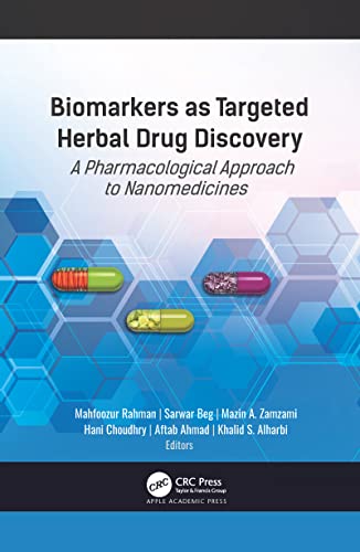 Stock image for Biomarkers as Targeted Herbal Drug Discovery: A Pharmacological Approach to Nanomedicines for sale by Chiron Media