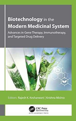 Stock image for Biotechnology in the Modern Medicinal System: Advances in Gene Therapy, Immunotherapy, and Targeted Drug Delivery for sale by Open Books