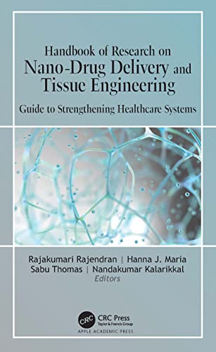 Imagen de archivo de Handbook of Research on Nano-Drug Delivery and Tissue Engineering: Guide to Strengthening Healthcare Systems a la venta por Open Books