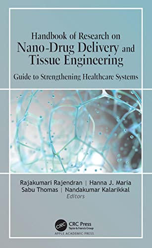 Image d'archives pour Handbook of Research on Nano-Drug Delivery and Tissue Engineering: Guide to Strengthening Healthcare Systems mis en vente par The Book Corner