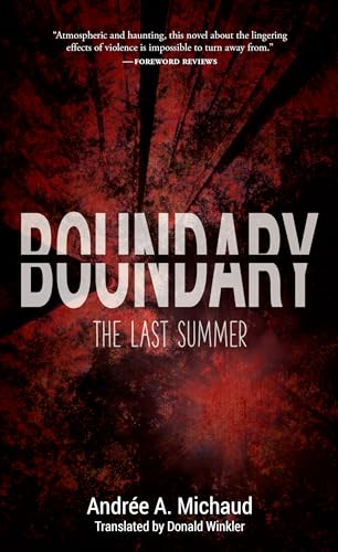 Stock image for Boundary: The Last Summer (Biblioasis International Translation) for sale by GF Books, Inc.