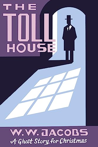 Stock image for The Toll House: A Ghost Story for Christmas (Seth's Christmas Ghost Stories) for sale by SecondSale