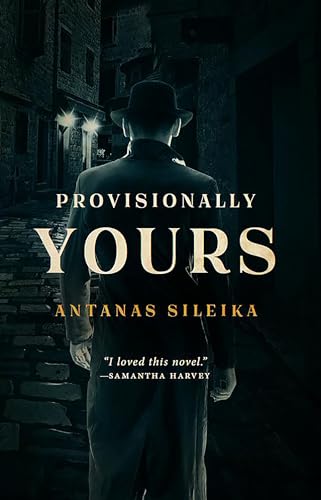 

Provisionally Yours