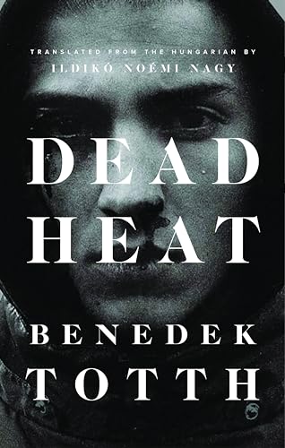 9781771963015: Dead Heat: 29 (Biblioasis International Translation Series, 29)