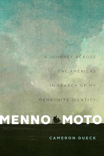 Beispielbild fr Menno Moto: A Journey Across the Americas in Search of My Mennonite Identity zum Verkauf von BooksRun