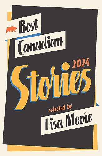 Stock image for Best Canadian Stories 2024 for sale by Housing Works Online Bookstore