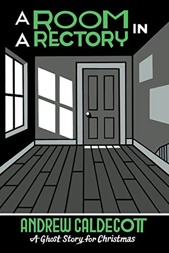9781771965743: A Room in a Rectory: A Ghost Story for Christmas