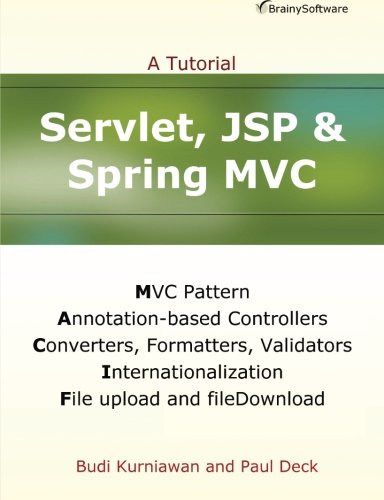 Stock image for Servlet, JSP and Spring MVC: A Tutorial (A Tutorial series) for sale by Books Unplugged