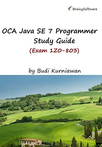 Stock image for OCA Java SE 7 Programmer Study Guide (Exam 1Z0-803) for sale by Lucky's Textbooks