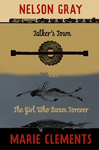 Beispielbild fr Talker's Town and the Girl Who Swam Forever : Two Plays zum Verkauf von Better World Books
