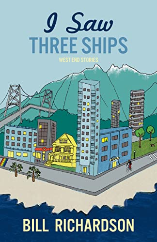 Stock image for I Saw Three Ships: West End Stories for sale by SecondSale