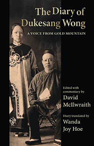 Beispielbild fr The Diary of Dukesang Wong A Voice from Gold Mountain zum Verkauf von PBShop.store US