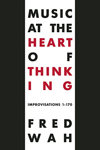 Stock image for Music at the Heart of Thinking: Improvisations 1170 for sale by Zoom Books Company