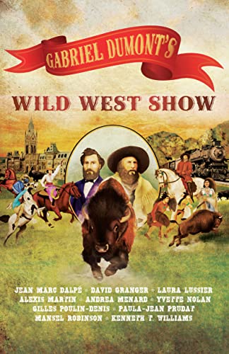 9781772013191: Gabriel Dumont's Wild West Show