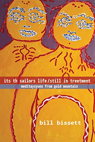 Stock image for Its Th Sailors Life / Still in Treetment: Meditaysyuns from Gold Mountain for sale by ThriftBooks-Atlanta
