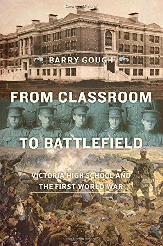 Imagen de archivo de From Classroom to Battlefield : Victoria High School and the First World War a la venta por Better World Books: West