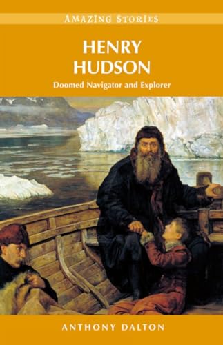 Stock image for Henry Hudson: Doomed Navigator and Explorer for sale by ThriftBooks-Dallas