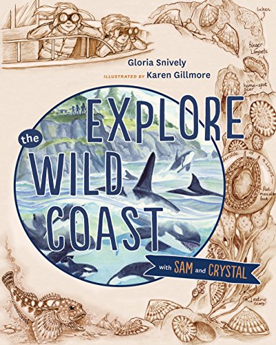 Imagen de archivo de Explore the Wild Coast with Sam and Crystal (Explore with Sam and Crystal, 1) a la venta por Jenson Books Inc
