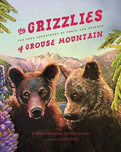 Beispielbild fr The Grizzlies of Grouse Mountain: The True Adventures of Coola and Grinder zum Verkauf von Better World Books