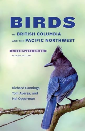 Stock image for Birds of British Columbia and the Pacific Northwest: A Complete Guide, Second Edition for sale by BGV Books LLC