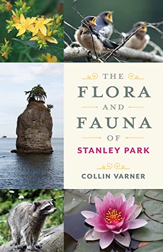 Beispielbild fr The Flora and Fauna of Stanley Park zum Verkauf von Books Unplugged