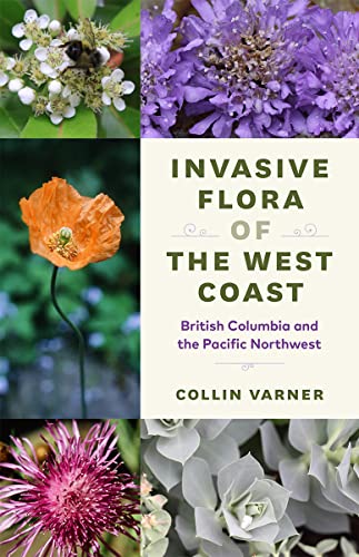 Beispielbild fr Invasive Flora of the West Coast zum Verkauf von ThriftBooks-Atlanta