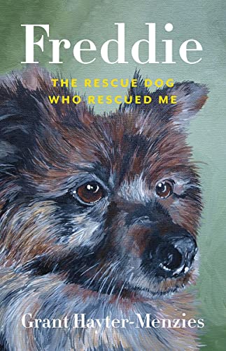 Beispielbild fr Freddie: The Rescue Dog Who Rescued Me zum Verkauf von WorldofBooks