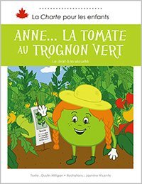 Beispielbild fr Anne  la tomate au trognon vert: Le droit  la s curit zum Verkauf von ThriftBooks-Dallas