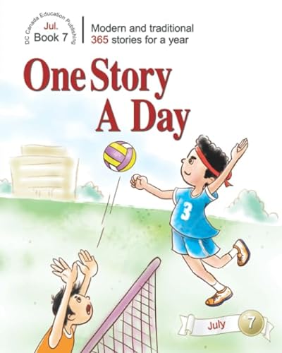 Beispielbild fr One Story a Day: Book 7 for July (One Story a Day for Intermediate Readers) zum Verkauf von GF Books, Inc.