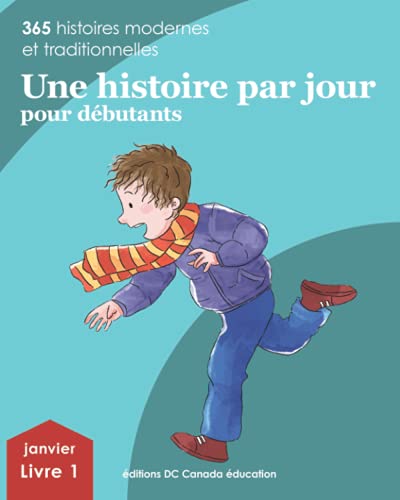 Beispielbild fr Une histoire par jour pour dbutants: Livre 1 pour janvier (French Edition) zum Verkauf von GF Books, Inc.