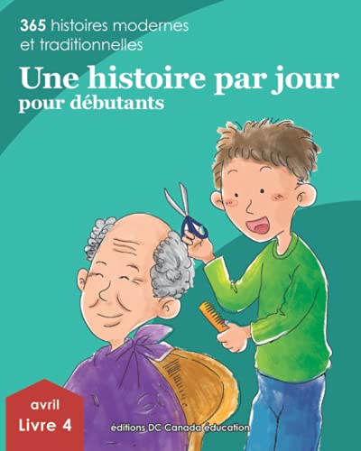 Beispielbild fr Une histoire par jour pour dbutants: Livre 4 pour avril (French Edition) zum Verkauf von Books Unplugged