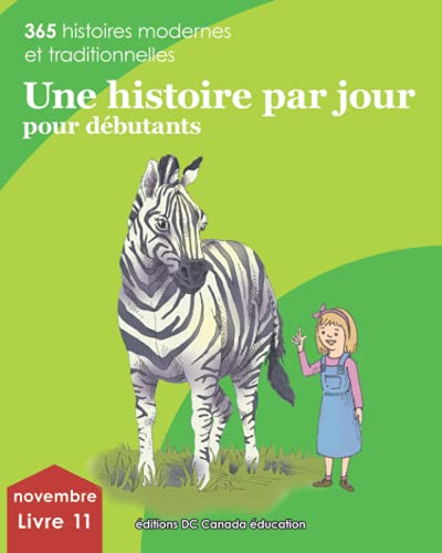 Beispielbild fr Une histoire par jour pour dbutants: Livre 11 pour novembre (French Edition) zum Verkauf von Books Unplugged