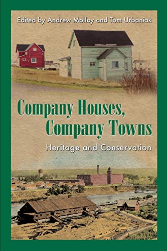 Beispielbild fr Company Houses, Company Towns Heritage and Conservation zum Verkauf von PBShop.store US