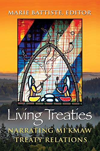 Beispielbild fr Living Treaties: Narrating Mi'kmaw Treaty Relations zum Verkauf von GF Books, Inc.