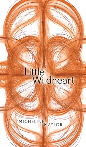 Stock image for Little Wildheart (Robert Kroetsch Series) for sale by Parrot Books