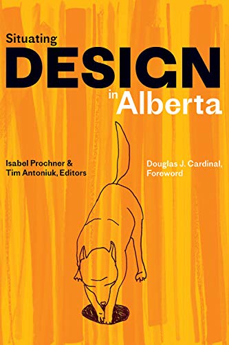 Stock image for Situating Design in Alberta for sale by Blackwell's