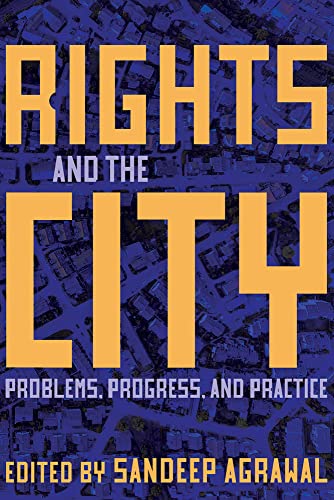 Stock image for Rights and the City: Problems, Progress, and Practice for sale by Monster Bookshop