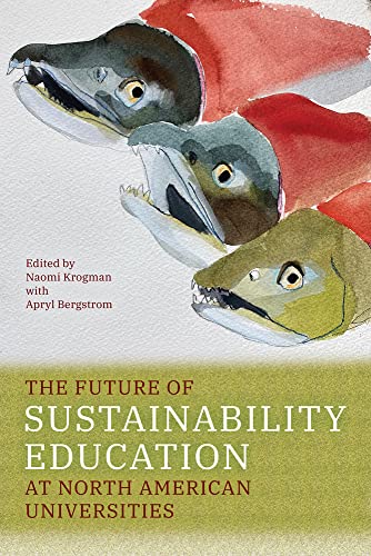 Stock image for The Future of Sustainability Education at North American Universities for sale by Monster Bookshop