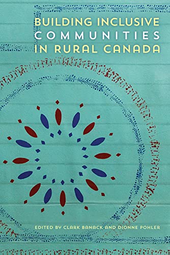 Stock image for Building Inclusive Communities in Rural Canada for sale by Monster Bookshop