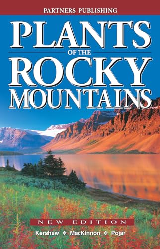 Beispielbild fr Plants of the Rocky Mountains [Paperback] Kershaw, Linda; MacKinnon, Andy and Pojar, Jim zum Verkauf von Lakeside Books