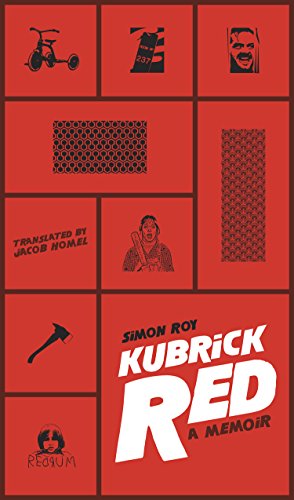 9781772140729: Kubrick Red: A Memoir