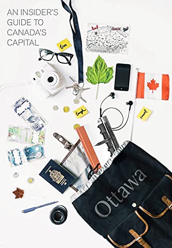 Stock image for An Insider's Guide to Canada's Capital for sale by Housing Works Online Bookstore