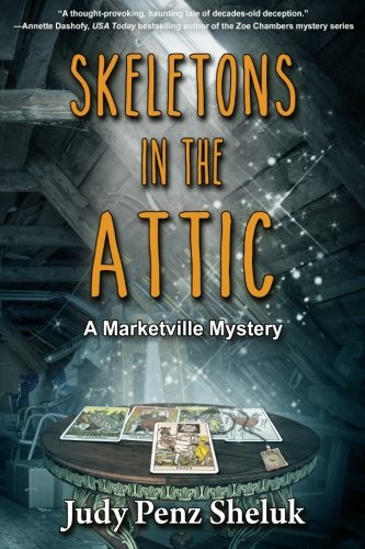 9781772232646: Skeletons in the Attic: Volume 1 (A Marketville Mystery)