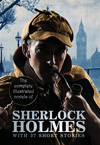 9781772260212: The Complete Illustrated Novels of Sherlock Holmes: With 37 Short Stories