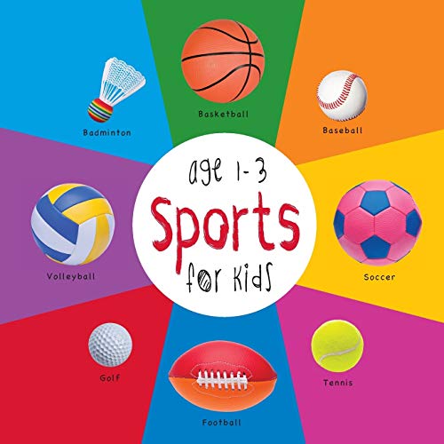 Imagen de archivo de Sports for Kids Age 1-3 (Engage Early Readers: Children's Learning Books) with Free eBook a la venta por Russell Books