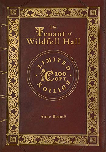 9781772266207: The Tenant of Wildfell Hall (100 Copy Limited Edition)