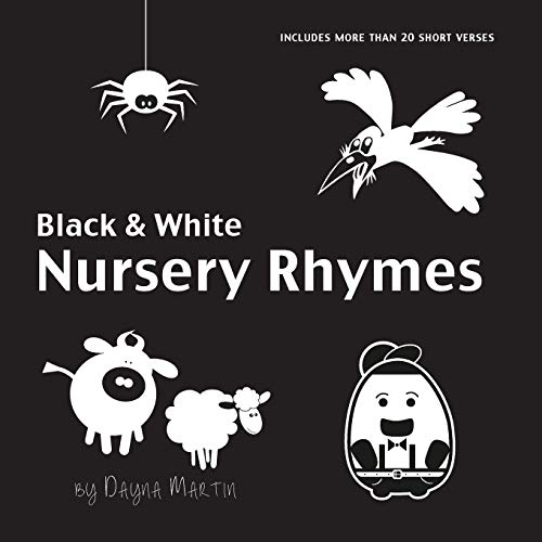 Imagen de archivo de Black and White Nursery Rhymes: 22 Short Verses, Humpty Dumpty, Jack and Jill, Little Miss Muffet, This Little Piggy, Rub-a-dub-dub, and More (Engage Early Readers: Children's Learning Books) a la venta por HPB-Diamond